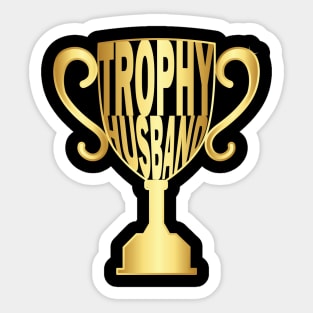 Trophy Husband Sticker